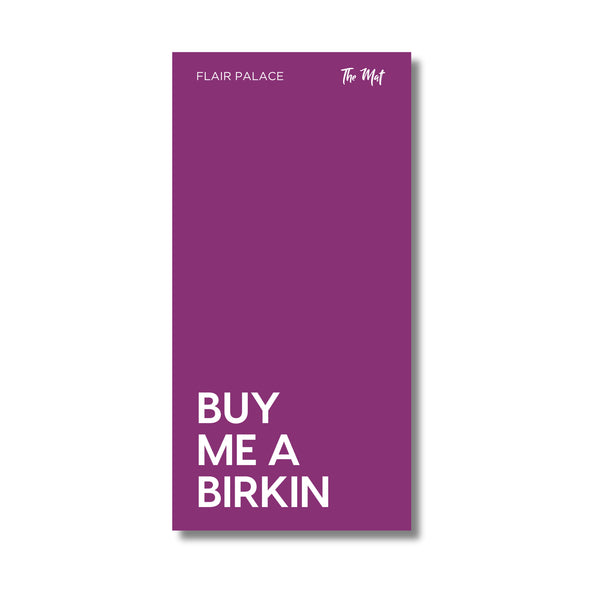 Buy Me A Birkin