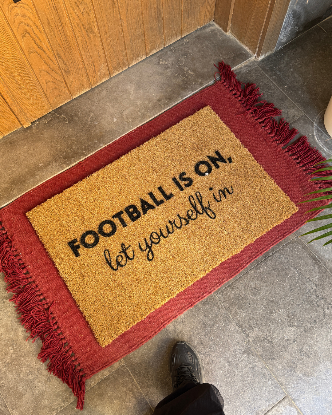 Football is on, Let yourself in