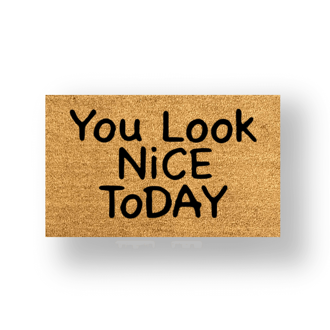 You Look Nice